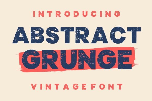 Abstract Grunge: The Typeface That Channels Urban Rebellion and Raw Design Energy