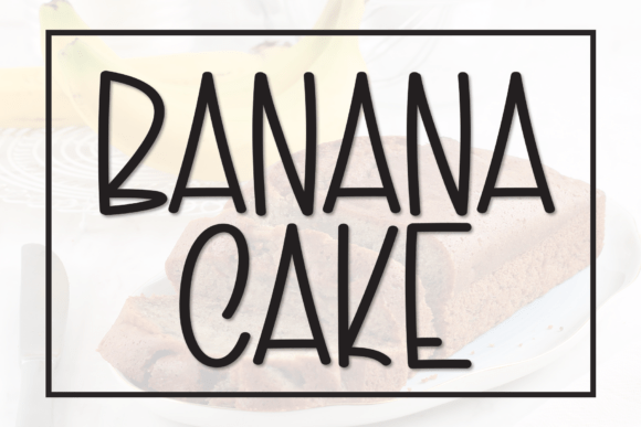 Banana Cake: A Playful Font with Practical Potential