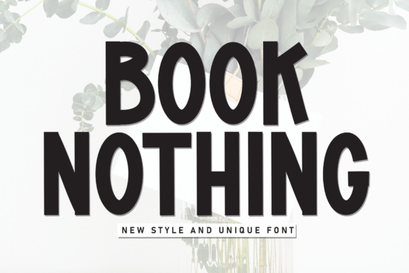 Book Nothing: A Fresh Font for Modern Design Needs