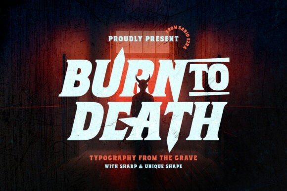 Burntodeath Regular – A Typeface for Bold, Menacing Visual Impact