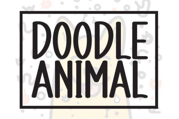 Doodle Animal: A Casual Display Font for Modern Design Projects