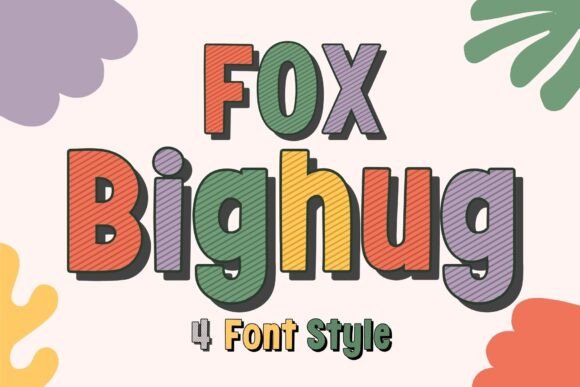 Fox Bighug: A Playful Font for Bold, Friendly Designs