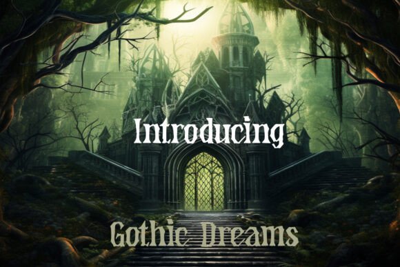Gothic Dreams: Elevate Your Design Projects with Style