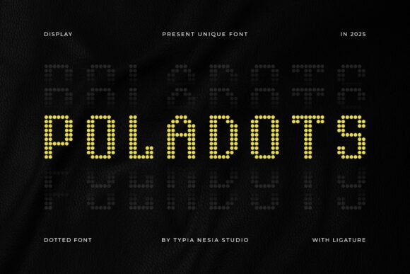 Poladots: A Modern Dotted Font for Creative and Impactful Design