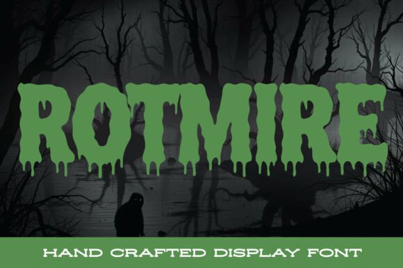 Rotmire: The Swamp-Crawled Typeface for Bold, Eerie Design