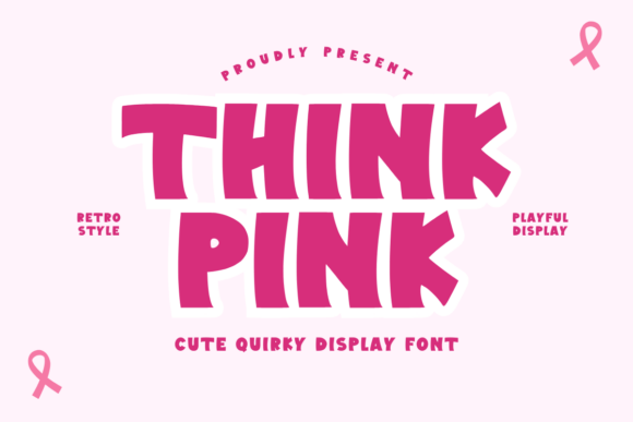 Think Pink: A Playful Display Font with Purpose and Personality